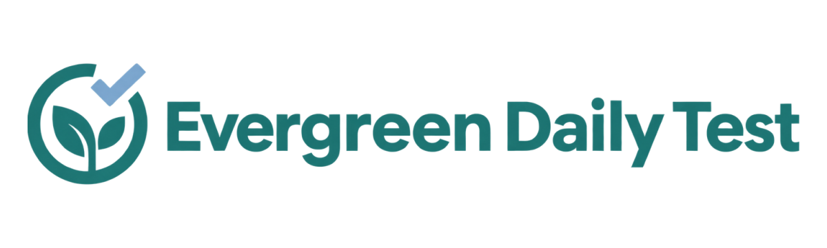 Evergreen Daily Test